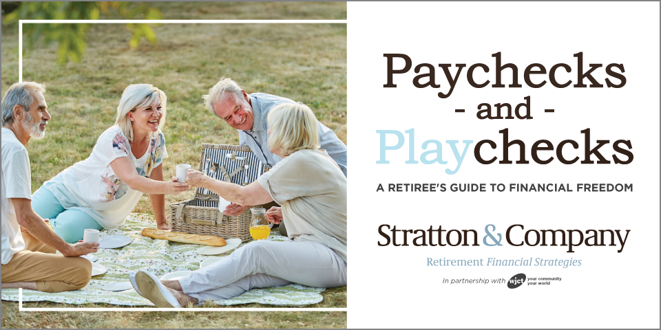 Paychecks and Playchecks: A Retiree's Guide To Financial Freedom