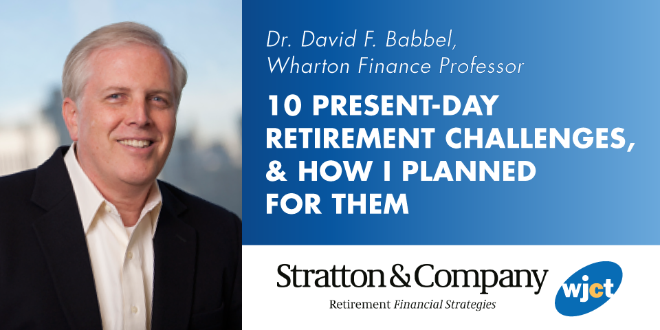 10 Present-Day Retirement Challenges, & How I Planned for Them