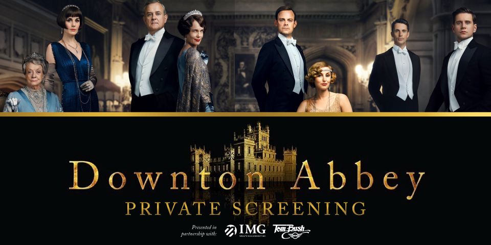 Downton Abbey: Private Screening - *SOLD OUT*