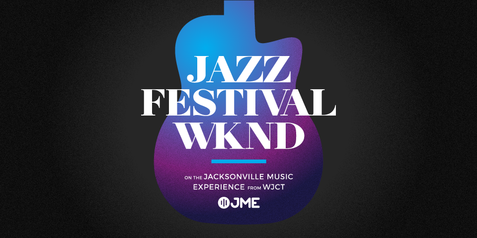 Jazz Festival Weekend