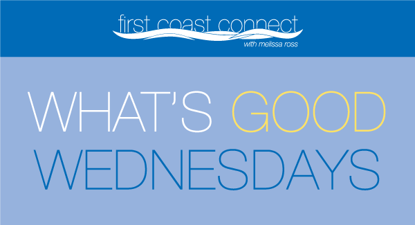 First Coast Connect's "What's Good Wednesdays" Newsletter