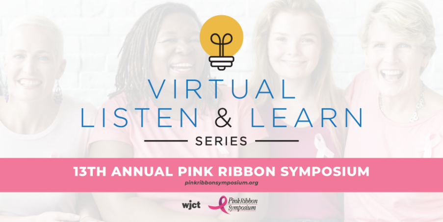 13th Annual Pink Ribbon Symposium Wjct Public Media
