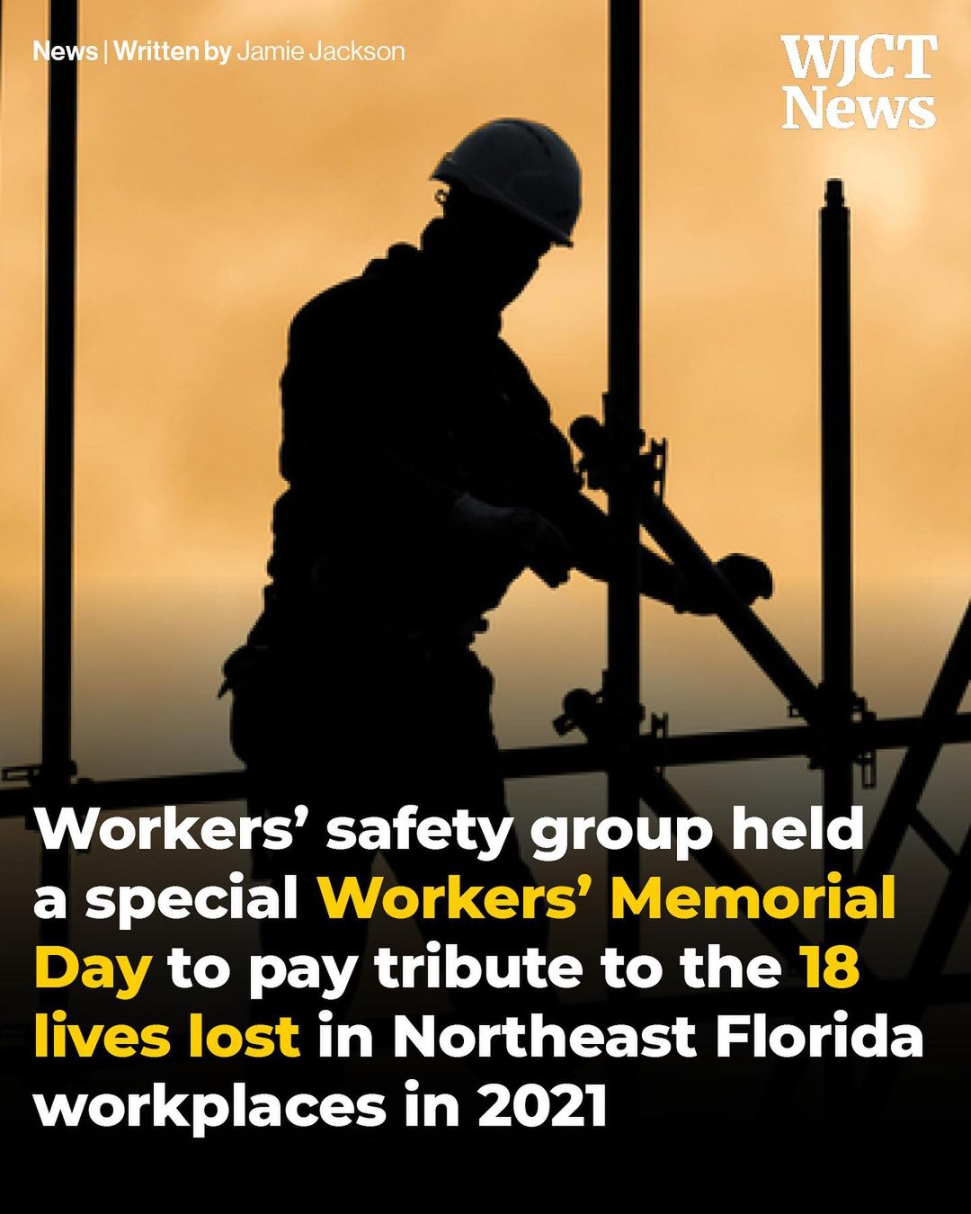 Featured image for “Workers’ safety group held a special Workers’ Memorial Day to pay tribute to the 18 lives lost in Northeast Florida workplaces in 2021”
