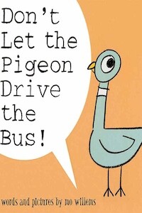Don't Let The Pigeon Drive The Bus