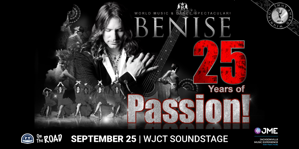 BENISE 25 Years of Passion! LIVE at the WJCT Soundstage