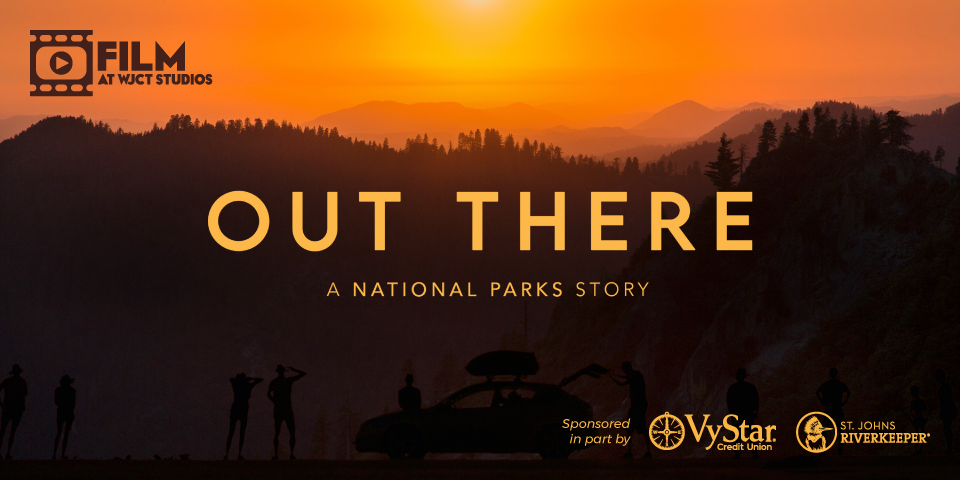 Out There: A National Parks Story